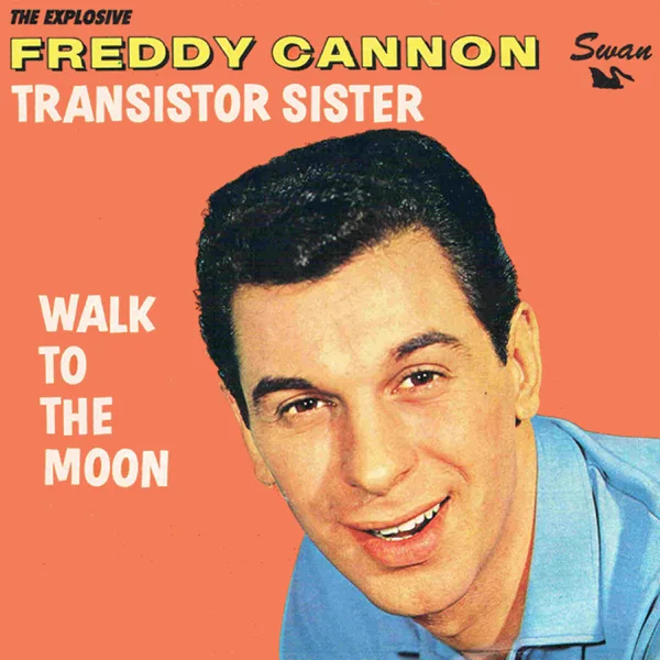 Transistor Sister — Freddy Cannon