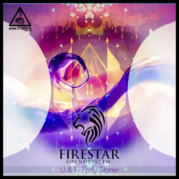 U & I — Firestar Soundsystem