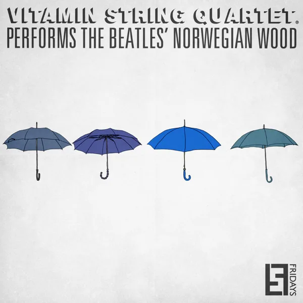 VSQ Performs the Beatles' Norwegian Wood — Vitamin String Quartet