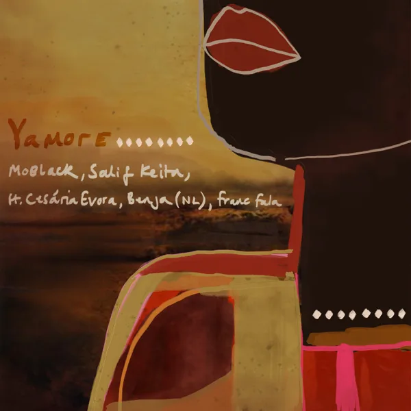 Yamore (feat. Cesária Evora, Benja (NL) & Franc Fala) & Franc Fala) — MoBlack & Salif Keïta