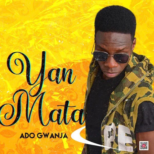 Yan Mata — Ado Gwanja