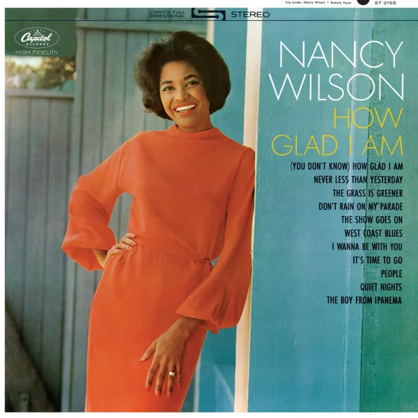 (You Don't Know) How Glad I Am — Nancy Wilson