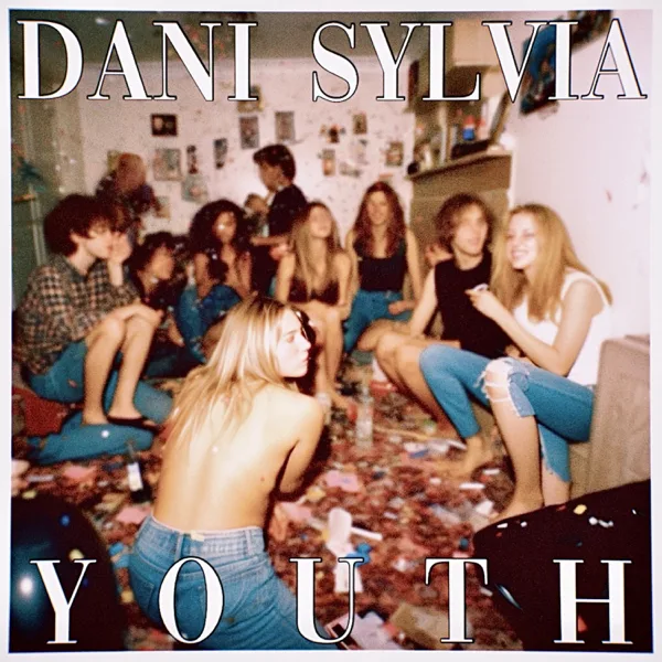 Youth — Dani Sylvia