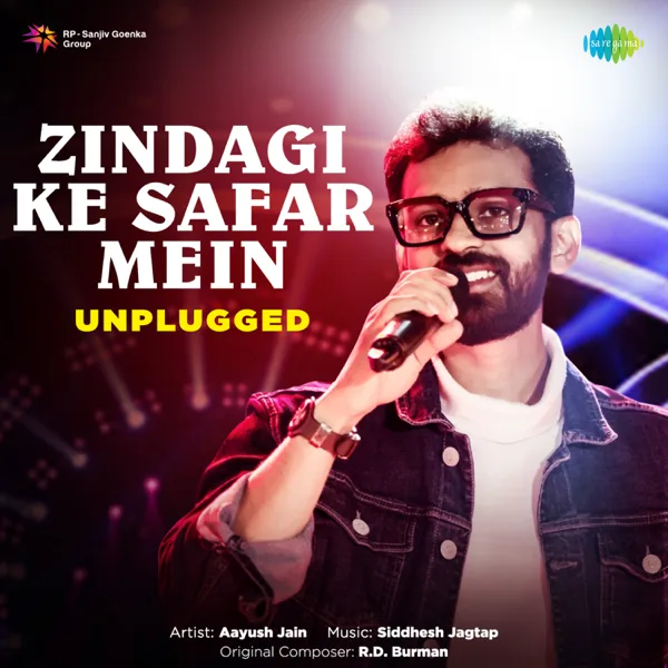 Zindagi Ke Safar Mein (Unplugged) — Aayush Jain